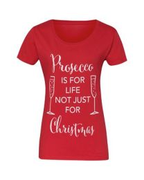Kerst T-shirt "Prosecco is for life, not just for Christmas" Dames